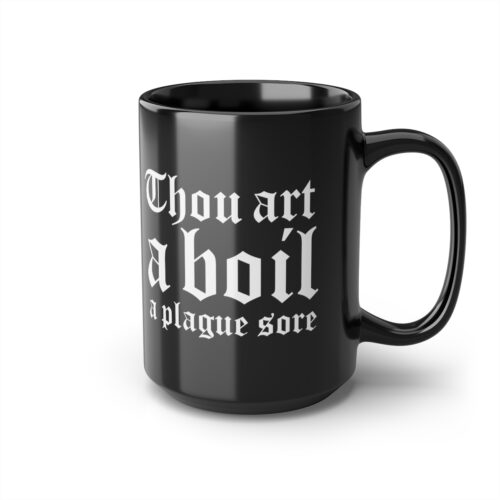 Shakespearean Insult Mug - Thou Art A Boil