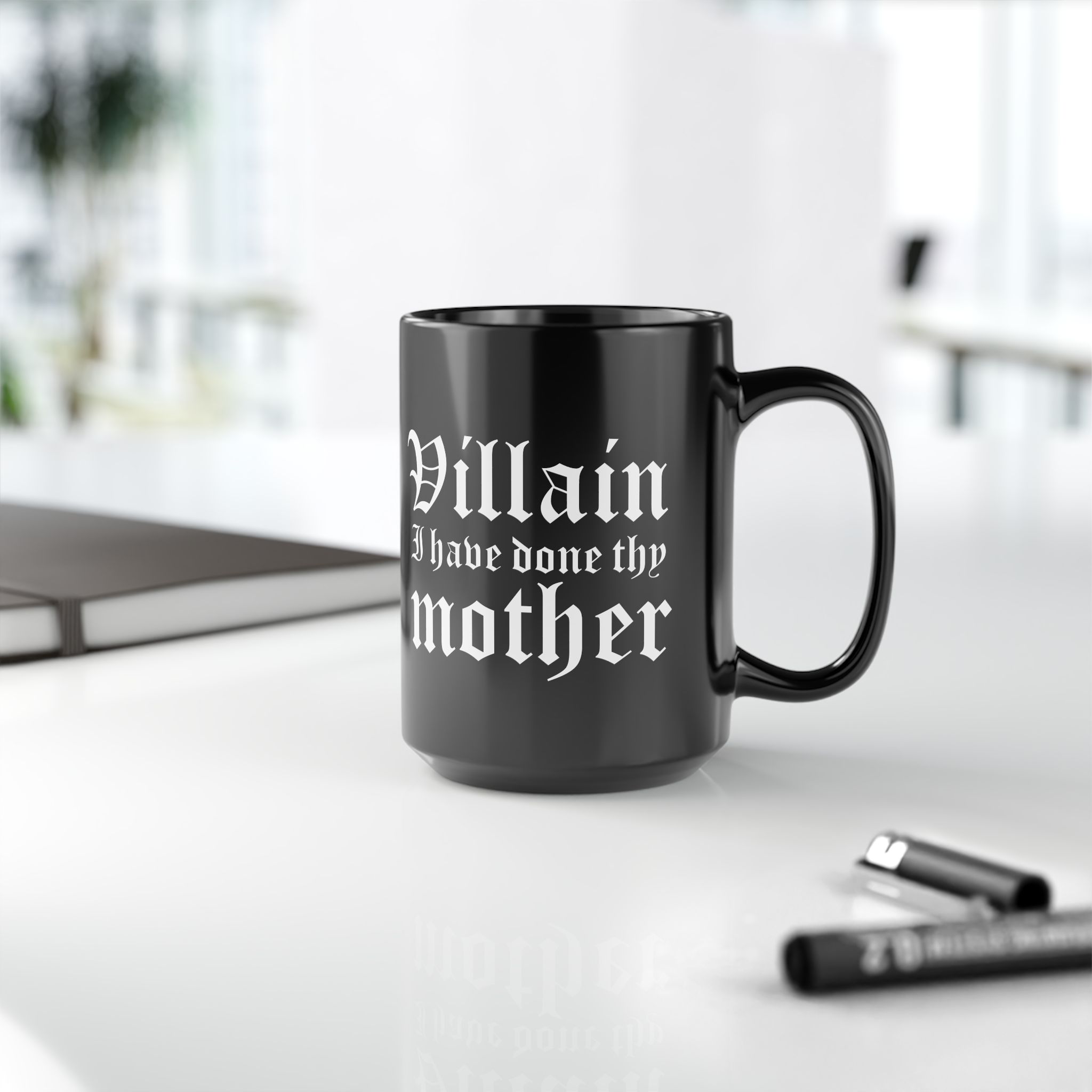 Shakespearean Insult Mug - Villain I Have Done Thy Mother - Image 3