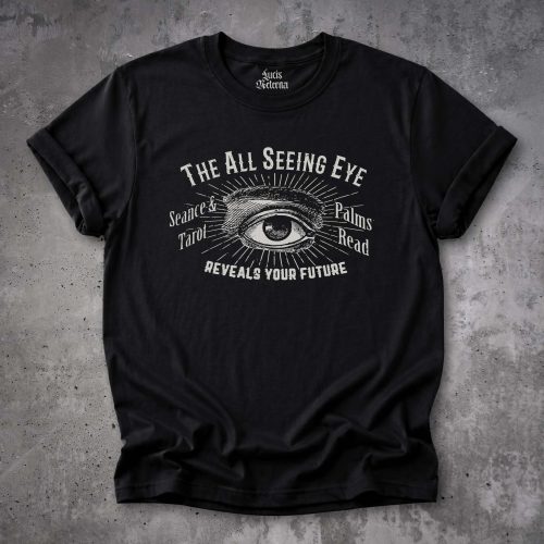 The All Seeing Eye | Vintage Psychic Parlor Fortune Teller & Tarot Reader - Unisex Tshirt